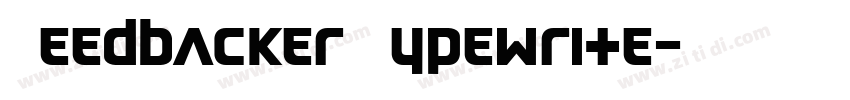 Feedbacker Typewrite字体转换